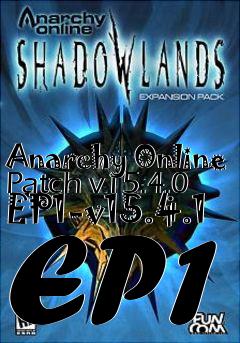 Box art for Anarchy Online Patch v15.4.0 EP1-v15.4.1 EP1