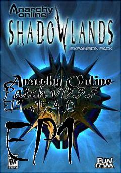 Box art for Anarchy Online Patch v15.3.3 EP1-v15.4.0 EP1