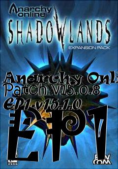 Box art for Anarchy Online Patch v15.0.8 EP1-v15.1.0 EP1