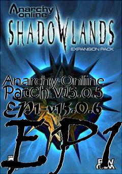 Box art for Anarchy Online Patch v15.0.5 EP1-v15.0.6 EP1