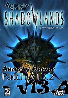 Box art for Anarchy Online Patch v13.2 - v13.4