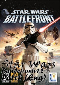 Box art for Star Wars Battlefrontv1.2 Patch (Eng)