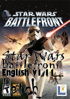 Box art for Star Wars Battlefront English v1.11 Patch