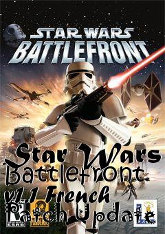Box art for Star Wars Battlefront v1.1 French Patch Update