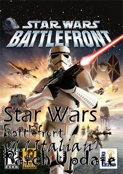 Box art for Star Wars Battlefront v1.1 Italian Patch Update
