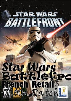 Box art for Star Wars Battlefront French Retail v1.00a Patch