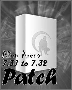 Box art for Alien Arena 7.31 to 7.32 Patch