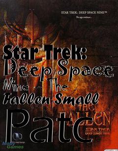 Box art for Star Trek: Deep Space Nine - The Fallen Small Patc