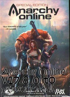 Box art for Anarchy Online v17.8.0 to v17.8.1 Patch