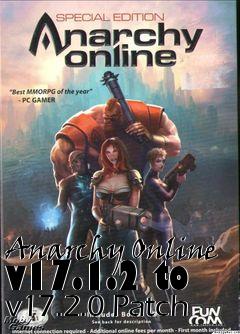 Box art for Anarchy Online v17.1.2 to v17.2.0 Patch