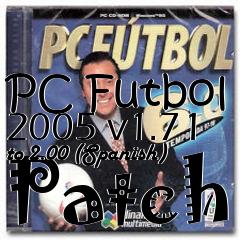 Box art for PC Futbol 2005 v1.71 to 2.00 (Spanish) Patch