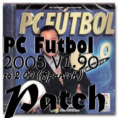 Box art for PC Futbol 2005 v1.90 to 2.00 (Spanish) Patch