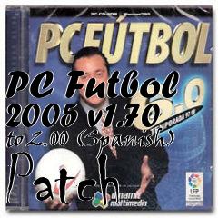 Box art for PC Futbol 2005 v1.70 to 2.00 (Spanish) Patch