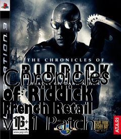 Box art for Chronicles of Riddick French Retail v1.1 Patch