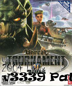 Box art for Unreal Tournament 2004 Linux v3339 Patch