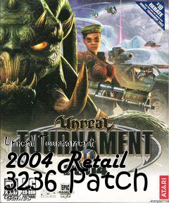 Box art for Unreal Tournament 2004 Retail 3236 Patch