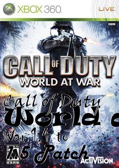 Box art for Call of Duty World at War 1.4 to 1.5 Patch