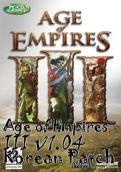 Box art for Age of Empires III v1.04 Korean Patch