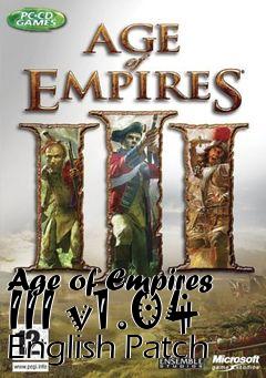 Box art for Age of Empires III v1.04 English Patch
