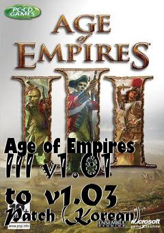 Box art for Age of Empires III v1.01 to v1.03 Patch (Korean)
