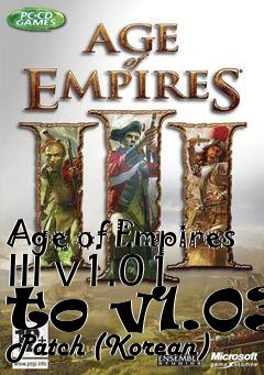 Box art for Age of Empires III v1.01 to v1.03 Patch (Korean)