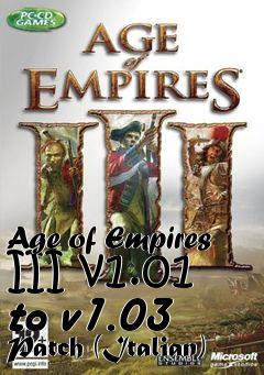 Box art for Age of Empires III v1.01 to v1.03 Patch (Italian)