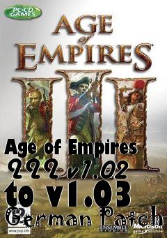 Box art for Age of Empires III v1.02 to v1.03 German Patch