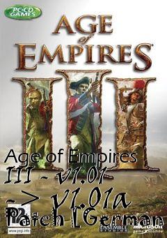 Box art for Age of Empires III - v1.01 -> v1.01a Patch [German