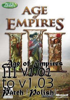 Box art for Age of Empires III v1.01 to v1.03 Patch (Polish)