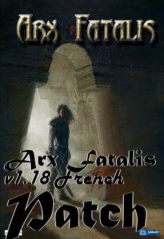 Box art for Arx Fatalis v1.18 French Patch