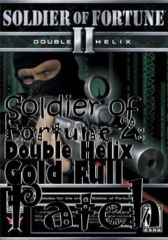 Box art for Soldier of Fortune 2: Double Helix Gold Full Patch