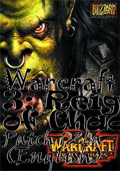 Box art for Warcraft 3: Reign of Chaos Patch 1.26a (English)