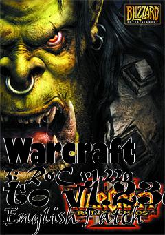 Box art for Warcraft 3: RoC v1.22a to v1.23a English Patch