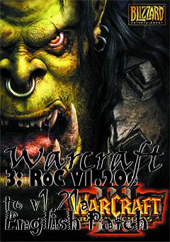 Box art for Warcraft 3: RoC v1.20e to v1.21a English Patch