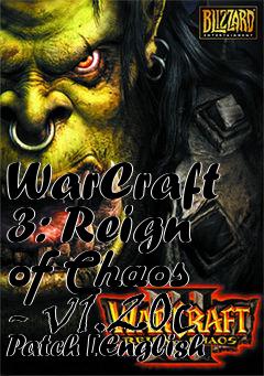 Box art for WarCraft 3: Reign of Chaos - v1.20c Patch [English