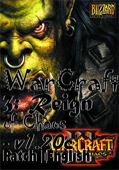 Box art for WarCraft 3: Reign of Chaos - v1.20c Patch [English