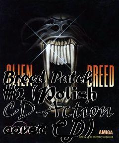 Box art for Breed Patch #2 (Polish CD-Action cover CD)