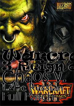 Box art for Warcraft 3 Reign of Chaos v. 1.24e Russian Full Patch