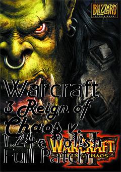 Box art for Warcraft 3 Reign of Chaos v. 1.24e Polish Full Patch