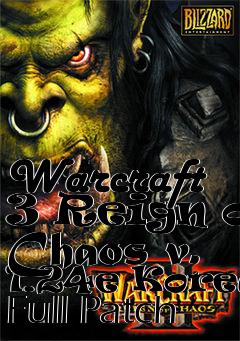 Box art for Warcraft 3 Reign of Chaos v. 1.24e Korean Full Patch