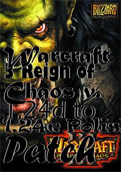 Box art for Warcraft 3 Reign of Chaos v. 1.24d to 1.24e Polish Patch