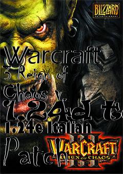 Box art for Warcraft 3 Reign of Chaos v. 1.24d to 1.24e Italian Patch