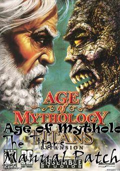 Box art for Age of Mythology: The Titans Manual Patch