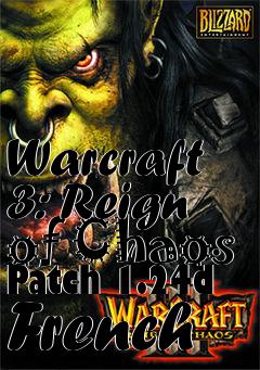 Box art for Warcraft 3: Reign of Chaos Patch 1.24d French