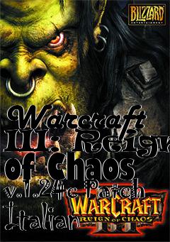 Box art for Warcraft III: Reign of Chaos v.1.24c Patch Italian