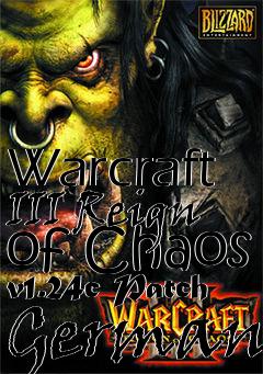 Box art for Warcraft III Reign of Chaos v1.24c Patch German