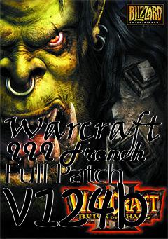 Box art for Warcraft III French Full Patch v124b