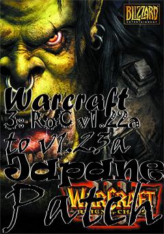 Box art for Warcraft 3: RoC v1.22a to v1.23a Japanese Patch