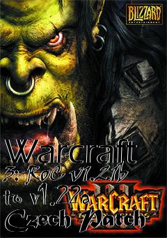 Box art for Warcraft 3: RoC v1.21b to v1.22a Czech Patch