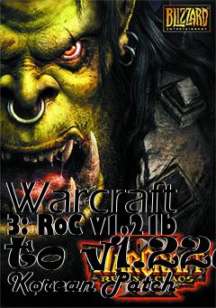 Box art for Warcraft 3: RoC v1.21b to v1.22a Korean Patch